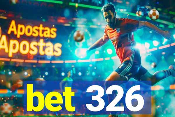 bet 326